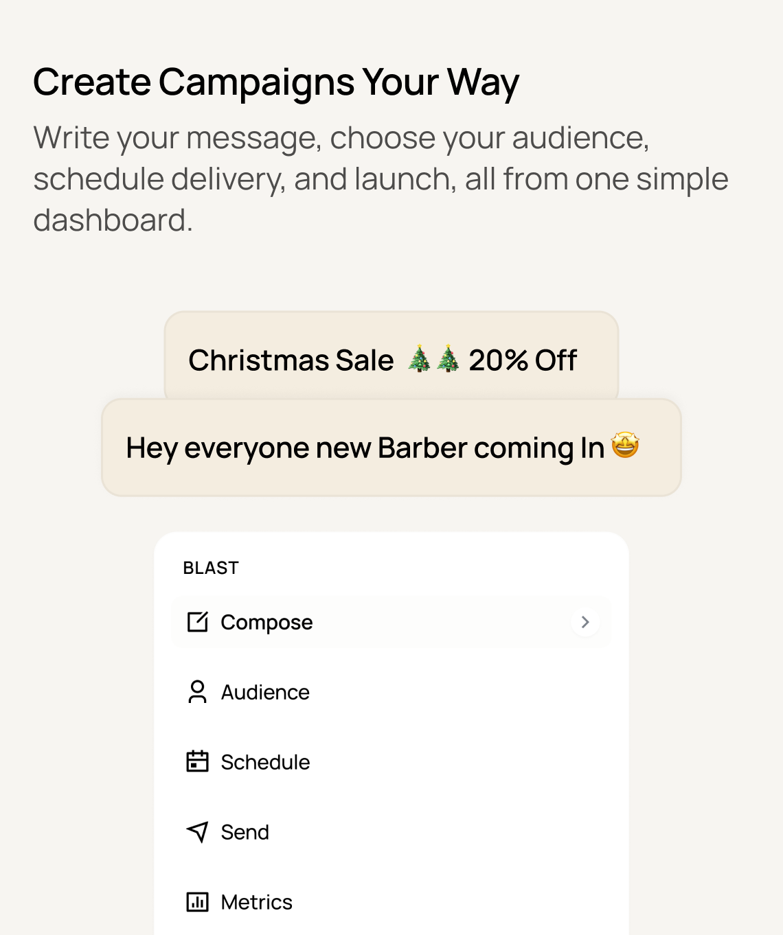 Create campaigns your way